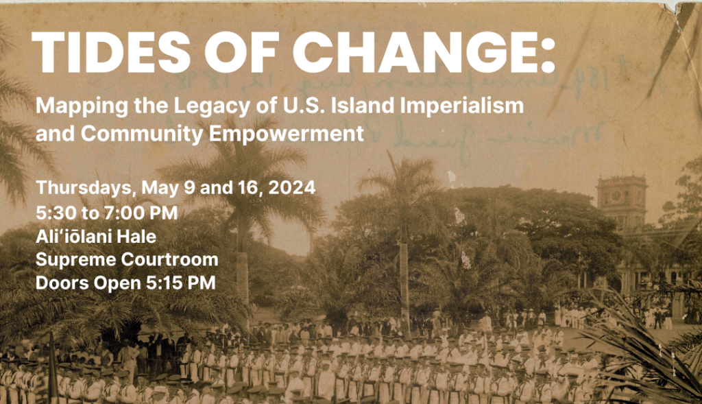 Tides of Change: Mapping the Legacy of U.S. Island Imperialism and 